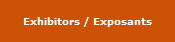 Exhibitors / Exposants
